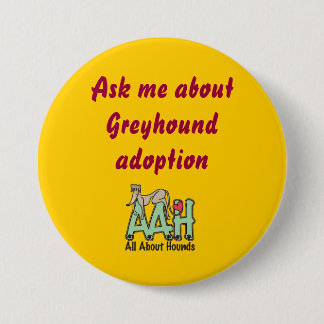 Ask me about Greyhound adoption button