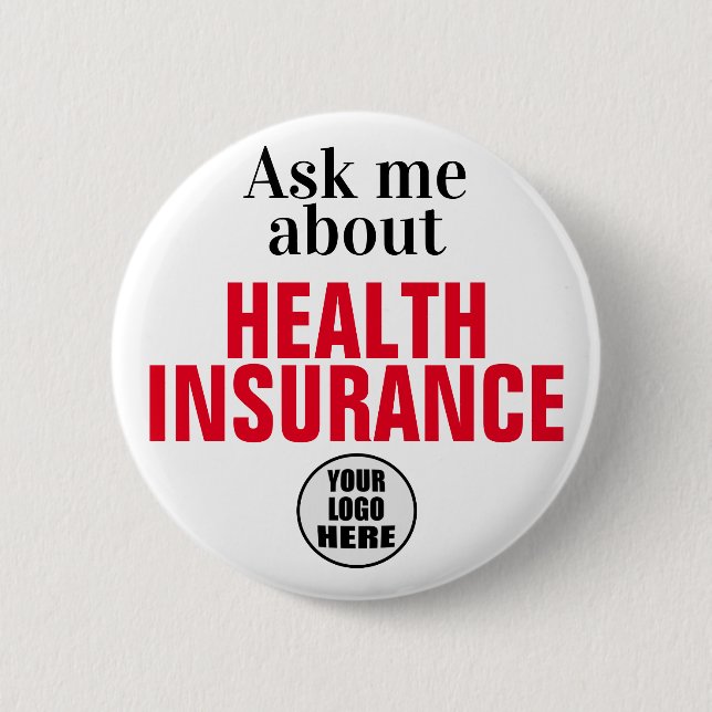 Ask Me About Health Insurance Custom Button (Front)