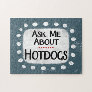 Ask Me About Hotdogs Jigsaw Puzzle