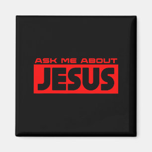 Ask Me About Jesus Christian Faith Gospel Christia Magnet