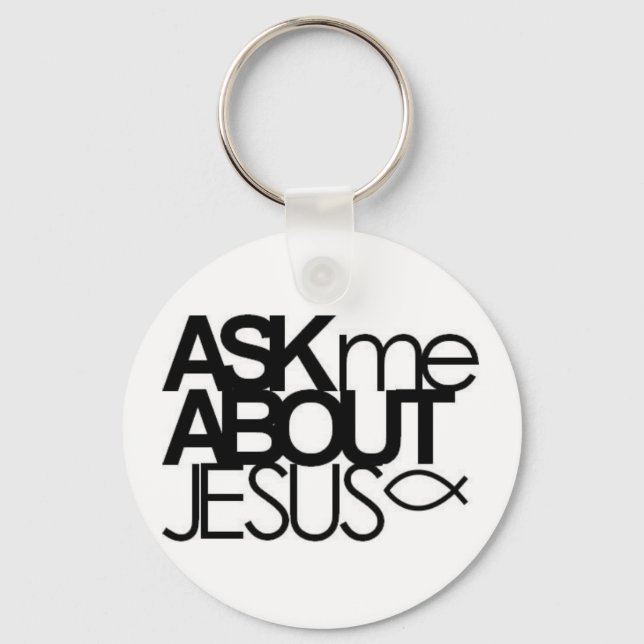 Ask Me About Jesus Key Chain (Front)