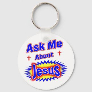 Ask Me About Jesus Key Ring