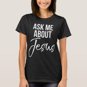 Ask Me About Jesus Vintage Faith Christian God T-Shirt