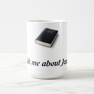 Ask me about Jesus  with bible Coffee Mug