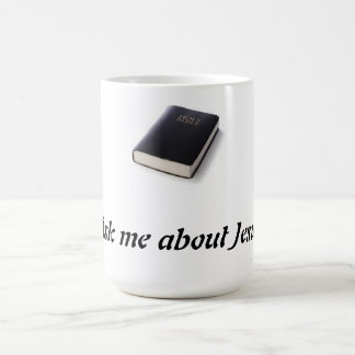 Ask me about Jesus  with bible Coffee Mug