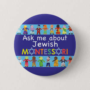 Ask Me about Jewish MONTESSORI 2.25" Round Button