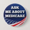 Ask Me About Medicare 3" Round Button