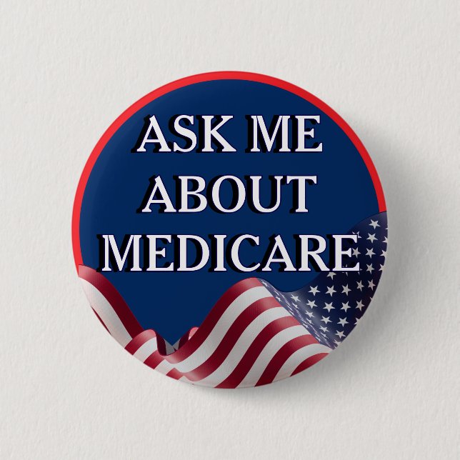 Ask Me About Medicare  6 Cm Round Badge (Front)