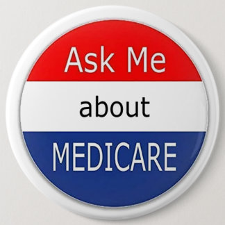 Ask Me About Medicare 6 Cm Round Badge