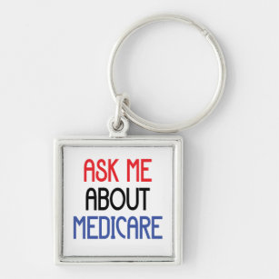 ASK ME ABOUT MEDICARE KEY RING