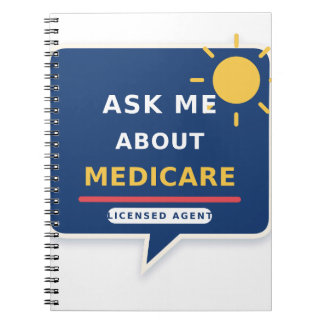 Ask Me About Medicare Licensed Agent Spiral Notebo Notebook