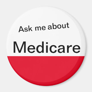 Ask Me About Medicare  Magnet