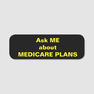 Ask ME about MEDICARE PLANS Square Nametag Name Tag