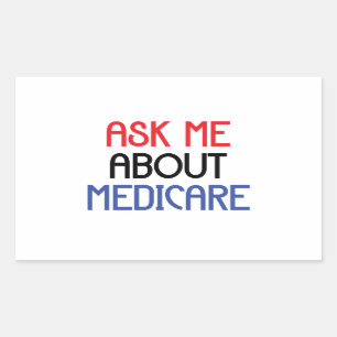 ASK ME ABOUT MEDICARE RECTANGULAR STICKER