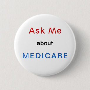 Ask Me About Medicare Red White and Blue Button