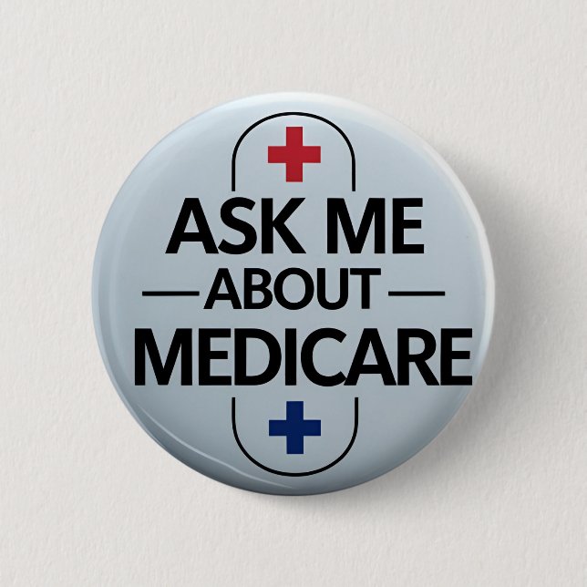 Ask Me About Medicare Red White Blue 6 Cm Round Badge (Front)