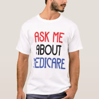 ASK ME ABOUT MEDICARE