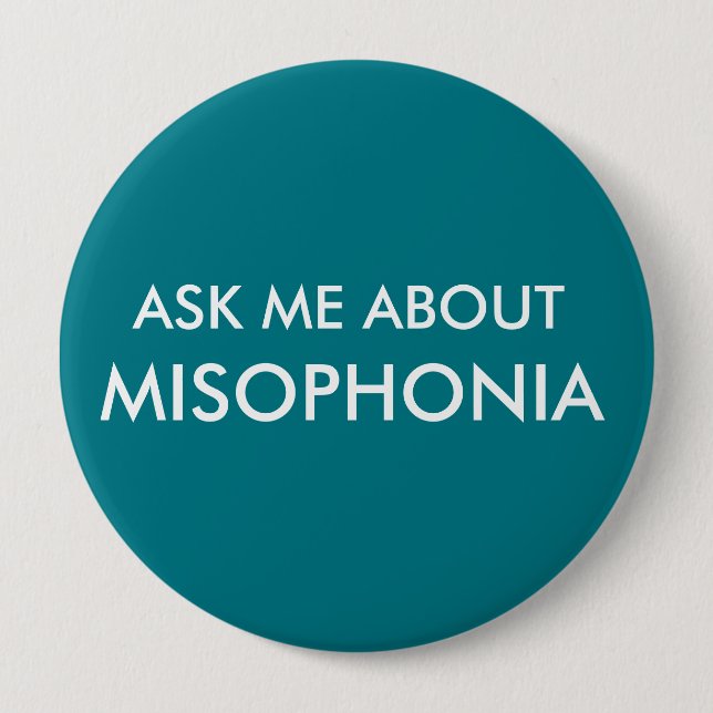 Ask Me About Misophonia 10 Cm Round Badge (Front)