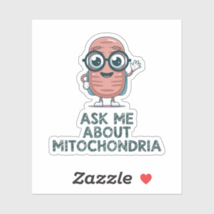 Ask Me About Mitochondria – Fun Biology Science