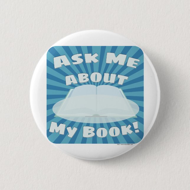 Ask Me About My Book Custom Style! 6 Cm Round Badge (Front)