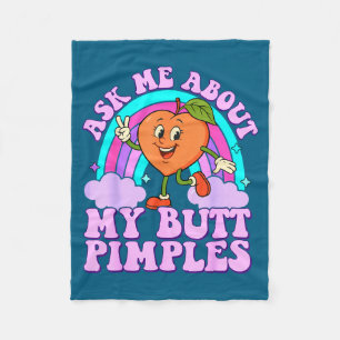 Ask Me About My Butt Mples Funny Embarring Adult M Fleece Blanket