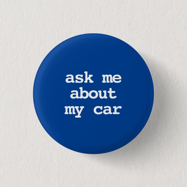 ask me about my car typography Button (Front)