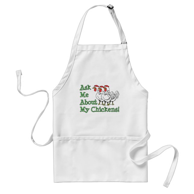 Ask Me About My Chickens Funny Apron (Front)