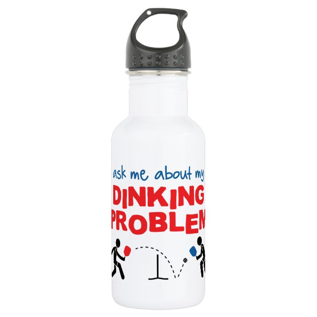 Ask Me About My Dinking Problem Water Bottle (Front)