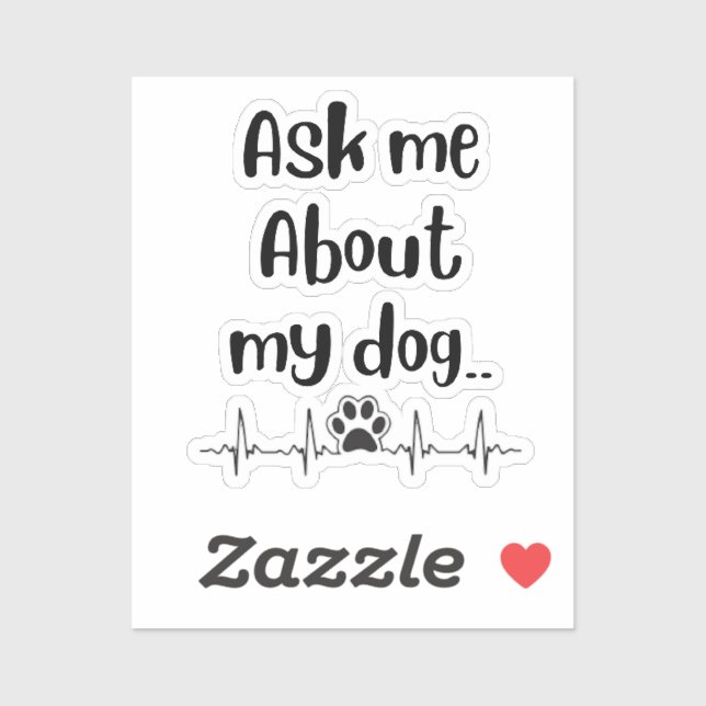 Ask Me about my dog dog mum  (Sheet)