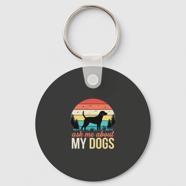 Ask Me About My Dogs Retro Sunset_1 Key Ring (Front)