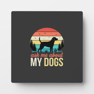 Ask Me About My Dogs Retro Sunset_1 Plaque