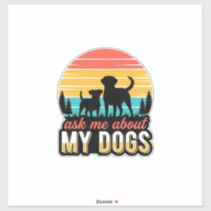Ask Me About My Dogs Vintage Dog Lover Design_1