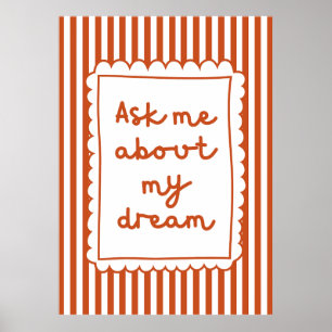 Ask me about my dream poster