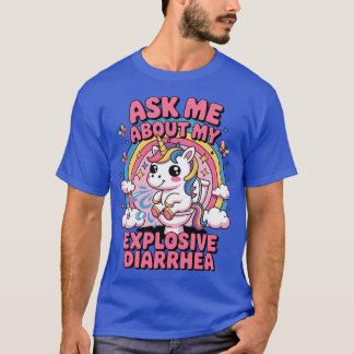 Ask Me About My Eplosive Diarrhea Adult Inappropri T-Shirt
