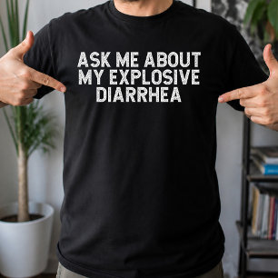 Ask Me About My Explosive Diarrhoea Vintage Funny T-Shirt