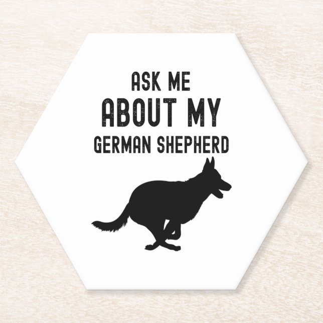 Ask Me About My German Shepherd  Paper Coaster (Front)