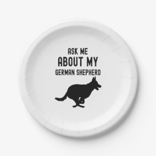 Ask Me About My German Shepherd Paper Plate