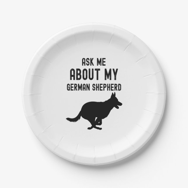 Ask Me About My German Shepherd  Paper Plate (Front)