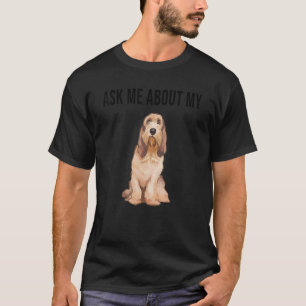 Ask Me About My Grand Basset Griffon Vendeen Dog T-Shirt