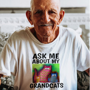 ASK ME ABOUT MY GRANDCATS T-shirts