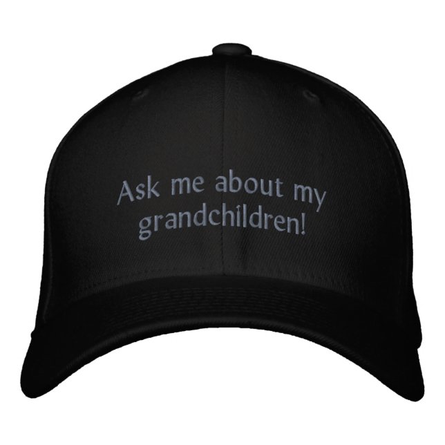 Ask me about my grandchildren! Hat (Front)
