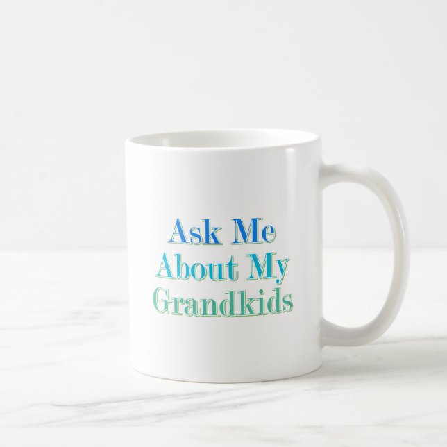 Ask Me About My Grandkids Coffee Mug (Right)
