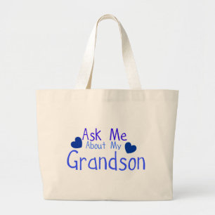Ask me about my Grandson! Large Tote Bag