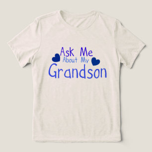 Ask me about my Grandson! Tri-Blend Shirt