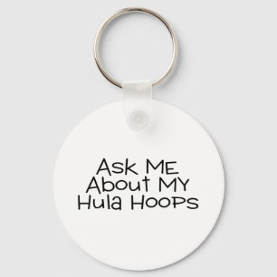 Ask Me About My Hula Hoops Key Ring