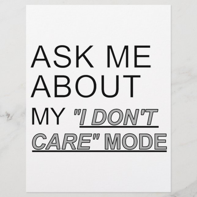 Ask Me About My I Don't Care Mode (Front)