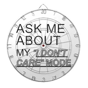 Ask Me About My I Don't Care Mode Dartboard
