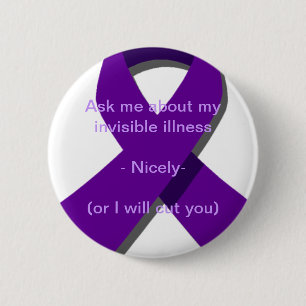 Ask Me About My Invisible Illness 6 Cm Round Badge