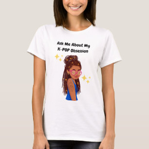 Ask Me About My K-Pop Addiction T-Shirt