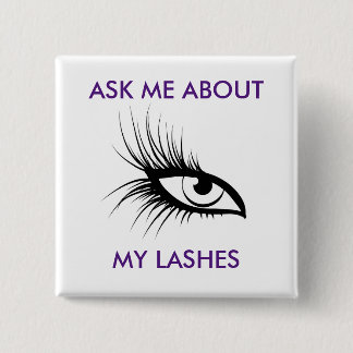 Ask Me About My Lashes Button